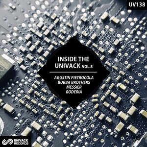 AGUSTIN PIETROCOLA/BUBBA BROTHERS/MESSIER/RODERIA - Inside The Univack Vol 8