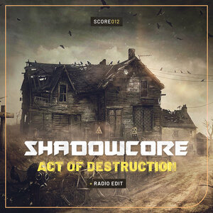 Shadowcore - Act Of Destruction