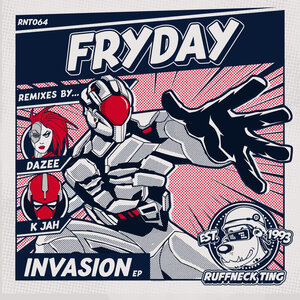 Fryday/Dazee/K Jah - Invasion