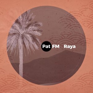 Pat FM - Raya