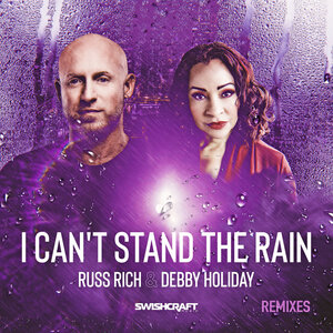 Russ Rich/Debby Holiday - I Can't Stand The Rain (Remixes)