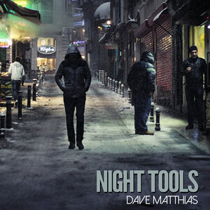 Dave Matthias - Night Tools