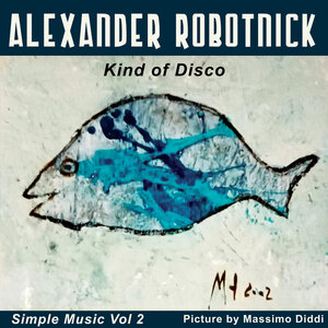 Alexander Robotnick - Kind Of Disco