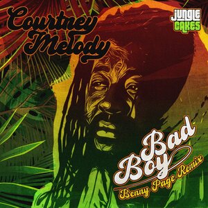 Courtney Melody/Benny Page - Bad Boy (Benny Page Remix)