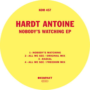 Hardt Antoine - Nobody's Watching EP