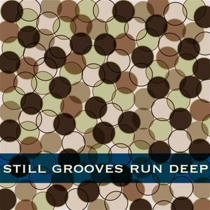 Various - Still Grooves Run Deep 15