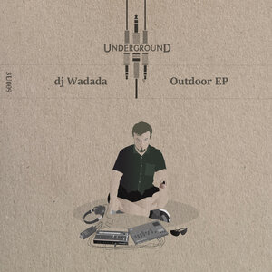 DJ WADADA - Outdoor EP