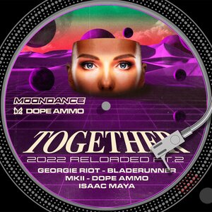 Dope Ammo/DJ Rap/Georgie Riot - Together - Georgie Riot Remix