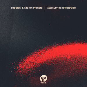 Lubelski/Life on Planets - Mercury In Retrograde