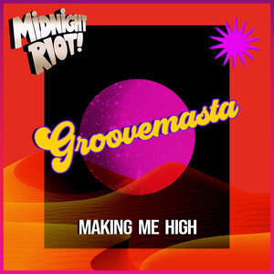 Groovemasta - Making Me High