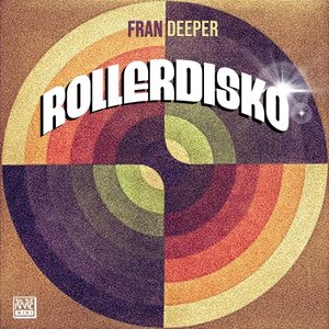 Fran Deeper - Rollerdisko