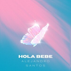 Hola Bebe by Alejandro Santos on MP3, WAV, FLAC, AIFF & ALAC at Juno  Download