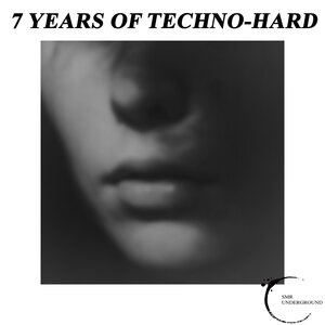 Various - 7 Years Of Techno-Hard