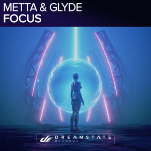 Metta & Glyde - Focus