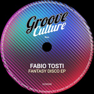 Fabio Tosti - Fantasy Disco EP
