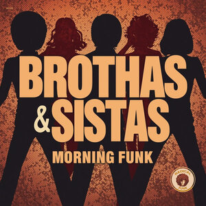 Brothas & Sistas - Morning Funk