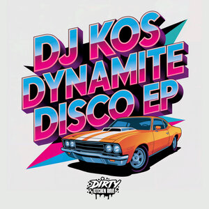 DJ Kos - Dynamite Disco EP
