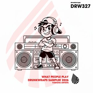 Various - What People Play - Drunkwraps Sampler 2026