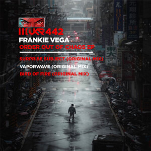 Frankie Vega - Order Out Of Chaos EP