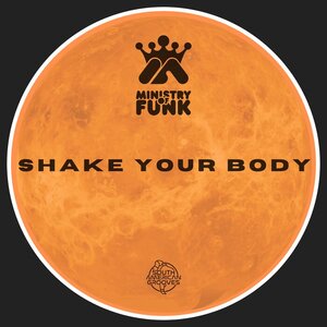 Ministry Of Funk - Shake Your Body