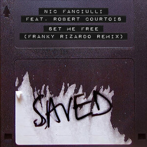Nic Fanciulli / Franky Rizardo / Robert Courtois - Set Me Free