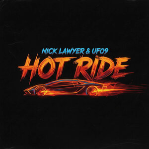 Nick Lawyer / UFO9 - Hot Ride