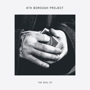 6th Borough Project - The Deal EP
