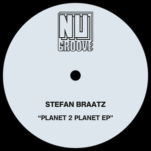 Stefan Braatz - Planet 2 Planet EP