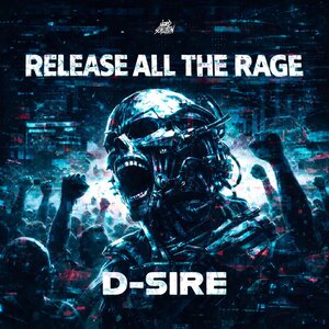 D-sire - Release All The Rage