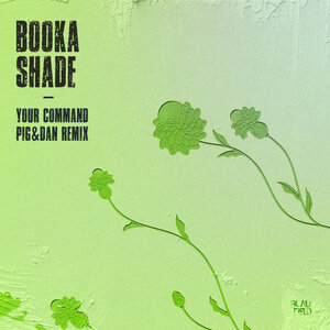Booka Shade - Your Command (Pig&Dan Remix)