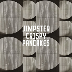 Jimpster - Crispy Pancakes