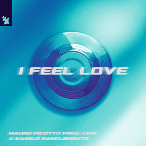 Mauro Picotto / CRW / Kamilo Sanclemente - I Feel Love