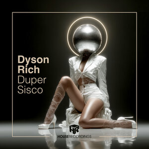Miles Dyson / Dirty Rich - Duper Sisco