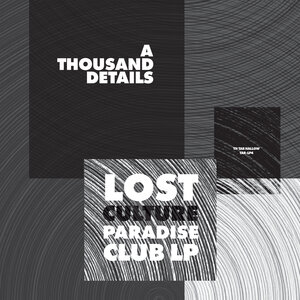 A Thousand Details - Lost Culture Paradise Club LP - TAR-LP4