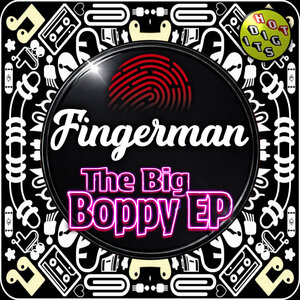 Fingerman - The Big Boppy EP