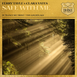 Ferry Tayle / Clara Yates - Safe With Me