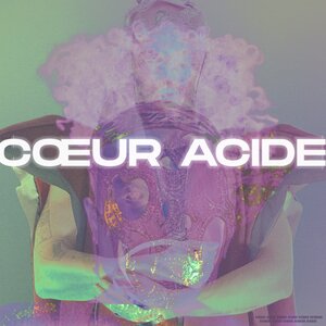 COEUR ACIDE - COEUR ACIDE (Explicit)