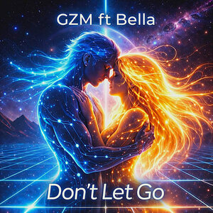 GZM - Dont Let Go