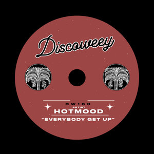 Hotmood - Everybody Get Up