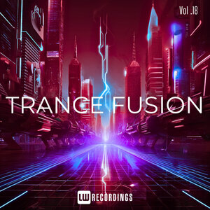 Various - Trance Fusion, Vol 18