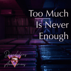 Various - Too Much Is Never Enough