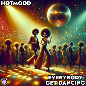 Hotmood - Everybody Get Dancing