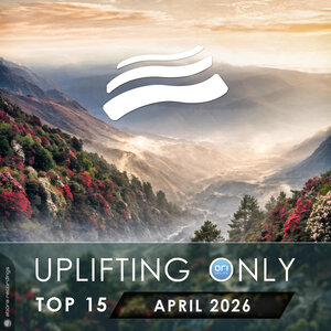 Various - Uplifting Only Top 15: April 2026 (Extended Mixes)