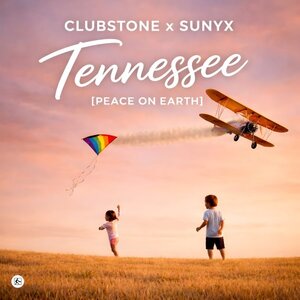 Clubstone / Sunyx - Tennessee (Peace On Earth)