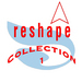 Reshape Collection 1