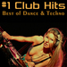 #1 Club Hits Vol 1: Best Of Dance & Techno Edition