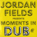 Moments In Dub