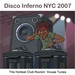 Disco Inferno NYC 2007