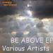Be Above EP