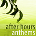 After Hours Anthems